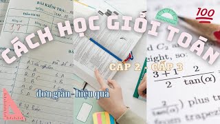 Phương pháp HỌC TỐT MÔN TOÁN 100% hiệu quả của học sinh CHUYÊN ANH | lộ trình lấy gốc, tài liệu