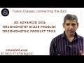 JEE Advanced 2026, Trigonometry Killer Problem, Trigonometric Product Trick