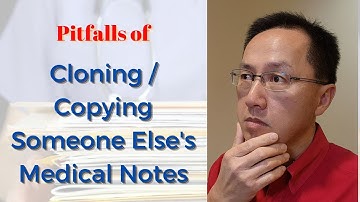 Why Physicians Should Not Clone Notes | Copy-and-Paste | Fraud