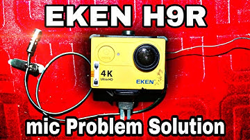 EKEN h9r 4k Action Camera mic. Problem Solution, EKEN h9r USB microphone