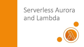 Serverless Aurora Database and AWS Lambda