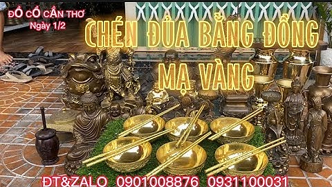 🔴🔴Bộ Chén Đủa Bằng Đồng _ Cóc Đồng To Khủng _ Quan Công Bằng Đồng. Ngày 1/2 #đồcổcầnthơ #đồcổ