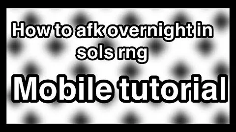 How to afk overnight in sols rng!! || MOBILE PLAYERS ONLY