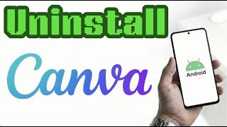 How to Uninstall Canva on Android screenshot 5