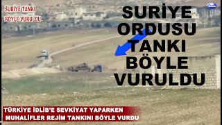Muhalifler İdlibte Suriye Ordusu Tankını Böyle Imha Etti