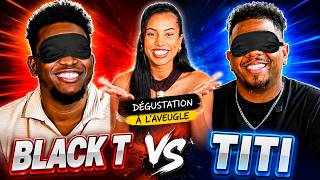 BLACK T vs TITI LE COMIK : Dégustation à l’Aveugle Complètement Folle