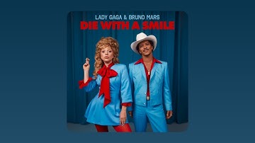 Thumbnail of Lady Gaga, Bruno Mars - Die With A Smile