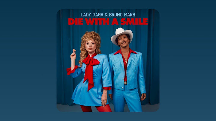 Lady Gaga, Bruno Mars - Die With A Smile