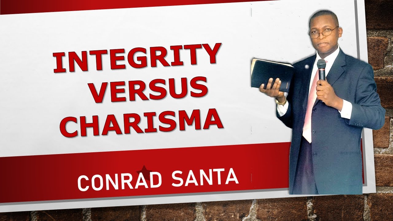 Integrity Versus Charisma YouTube