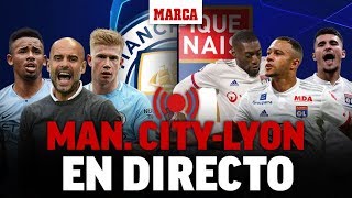 Manchester City - Olympique Lyon, en directo: última hora en vivo I CHAMPIONS LEAGUE EN DIRECTO