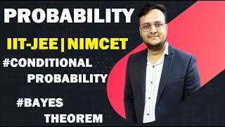 Conditional Probability | Bayes Theorem | NIMCET | All India MCA Exams| IIT-JEE | 11th-12th Maths