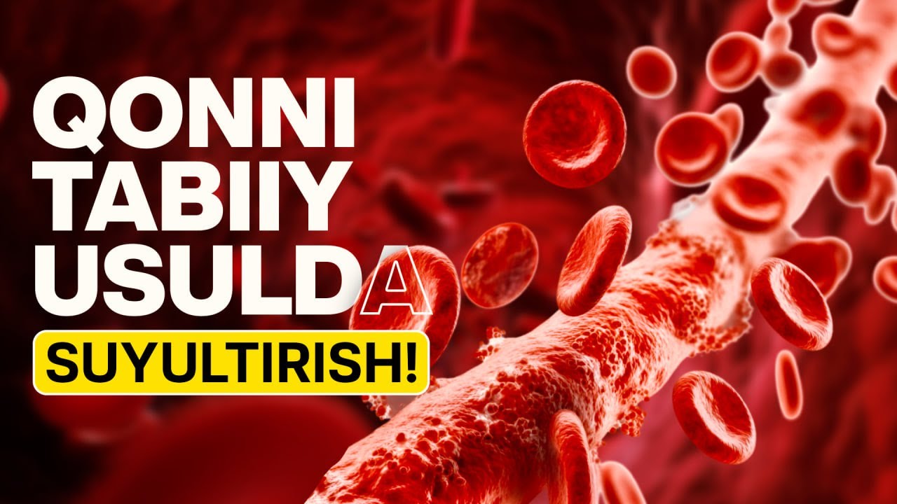 Уй Шароитида Қонни Қандай Суюлтириш Мумкин? Тиббий Маслаҳатлар!
