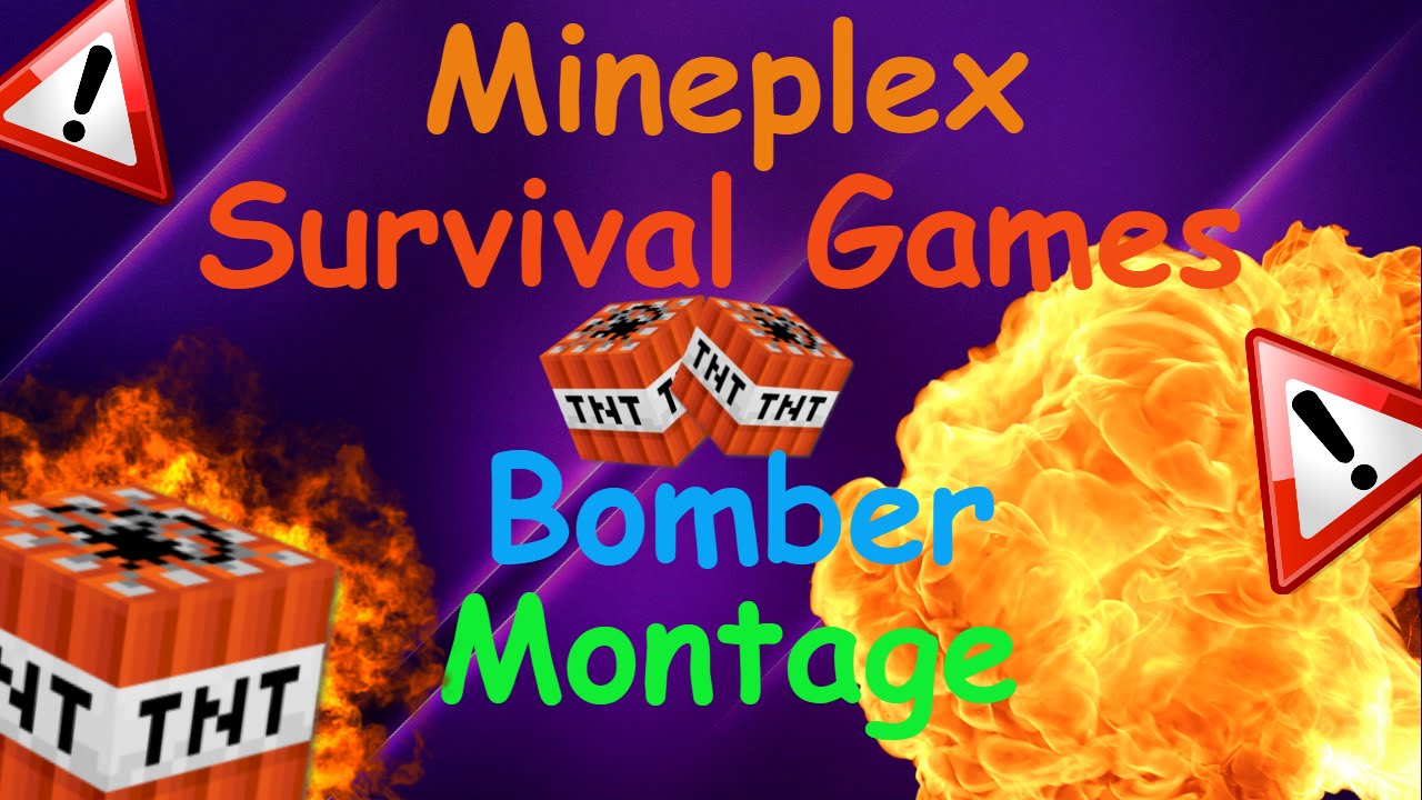 Mineplex Survival Games - Bomber Montage - YouTube