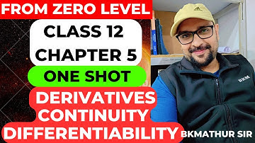 Class 12 Chapter 5 Derivatives Continuity and Differentiability in One Shot 🔥#2025 #cbse #pyq #maths