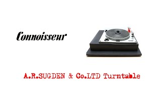A. R. Sugden Connoisseur Turntable Demo