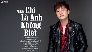 Chỉ Là Anh Không Biết - Hồ Gia Khánh | Liên Khúc Nhạc Trẻ Tuyển Chọn Hay Nhất Của Hồ Gia Khánh 2025