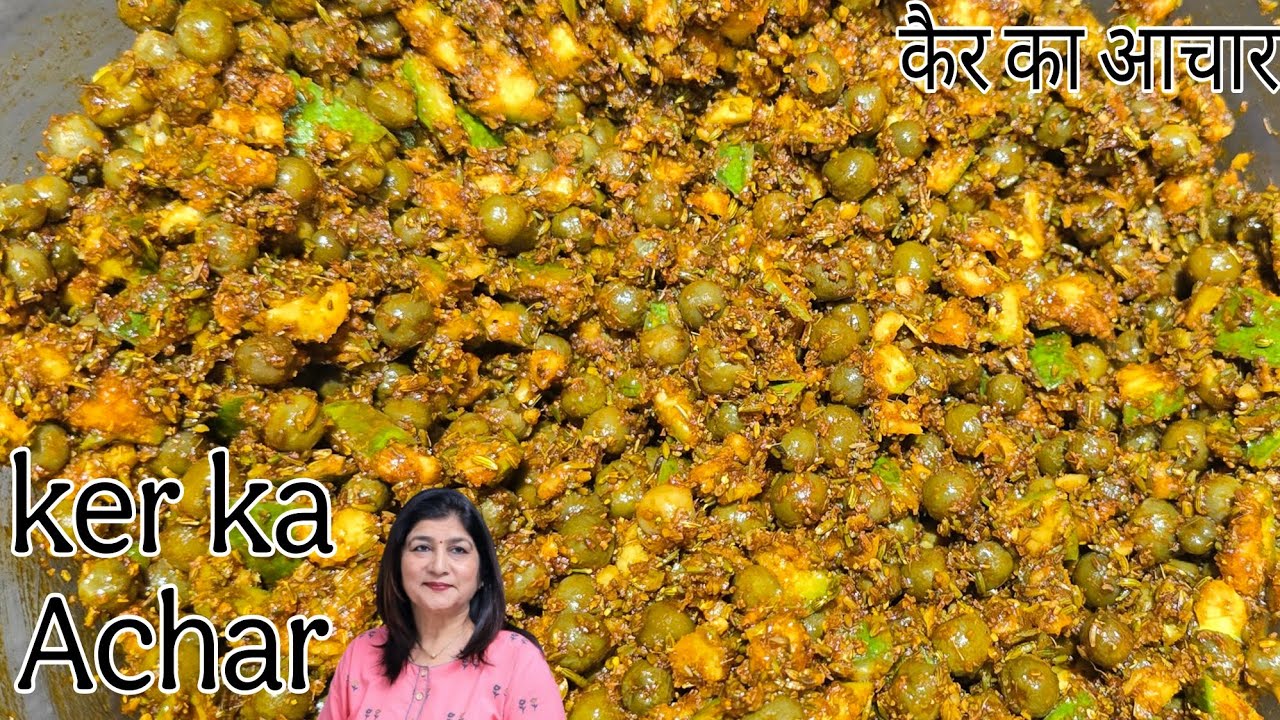 1 no  ker ka Achar Rajasthani recipe | anti cancer, immune booster, control BP & cholesterol |