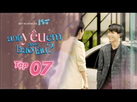Video Anh Yêu Em Được Bao Lâu - Tập 7 |Vợ nằm viện,Anh Tú... - youtube