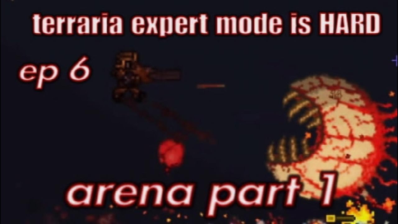 Terraria expert mode is HARD ep6 arena part 1 - YouTube