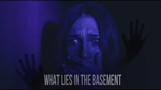 What Lies in the Basement - Short Horror Film
