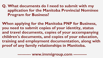 What documents do I need to submit with my application for the MPNP for Business?