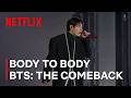 Body To Body BTS El Comeback En Vivo Arirang Clip Oficial Netflix 