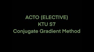 Conjugate Gradient Method ACTO KTU S7