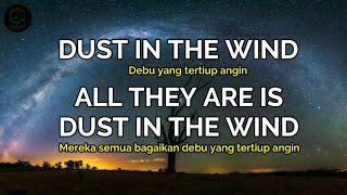 Dust in the Wind - Kansas ( Lirik Terjemahan )