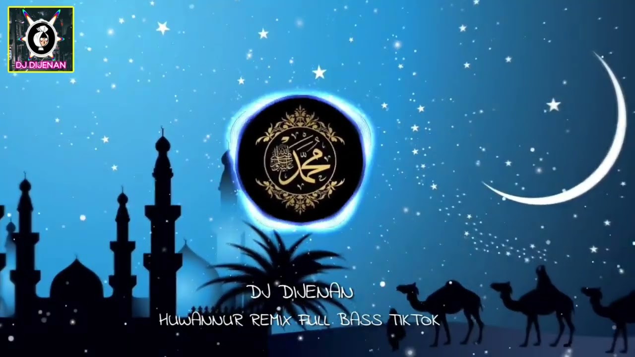 DJ HUWANNUR RELEGI RAMADHAN TERBARU 2022 REMIX FULL BASS