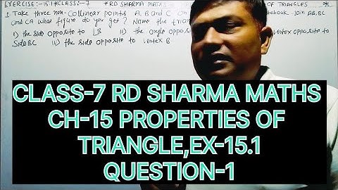 CLASS-7 RD SHARMA MATHS, CHAPTER-15 PROPERTIES OF TRIANGLE, EXERCISE-15.1 QUESTIONS-1