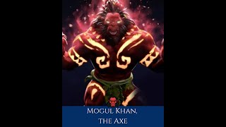 Hero Encounter Mogul Khan, The Axe