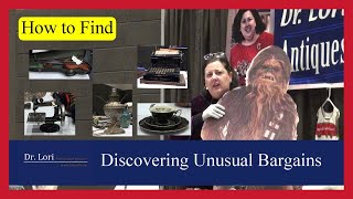 Discovering Bargains: Dishes, Lamps, Glass, Lithographs, Star Wars Collectibles and Toys by Dr. Lori