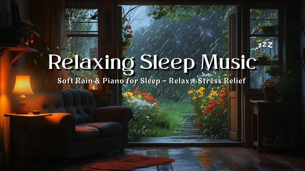 Fall Asleep Fast with Soft Rain 🌙 Gentle Piano Music for Deep Sleep and ...