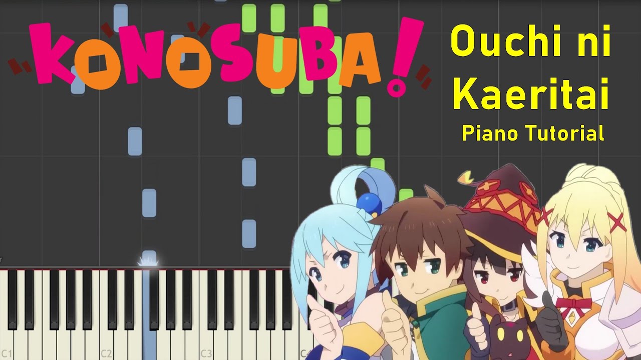 Ouchi Ni Kaeritai (I wanna go home) - 2nd ending from Konosuba - Piano ...