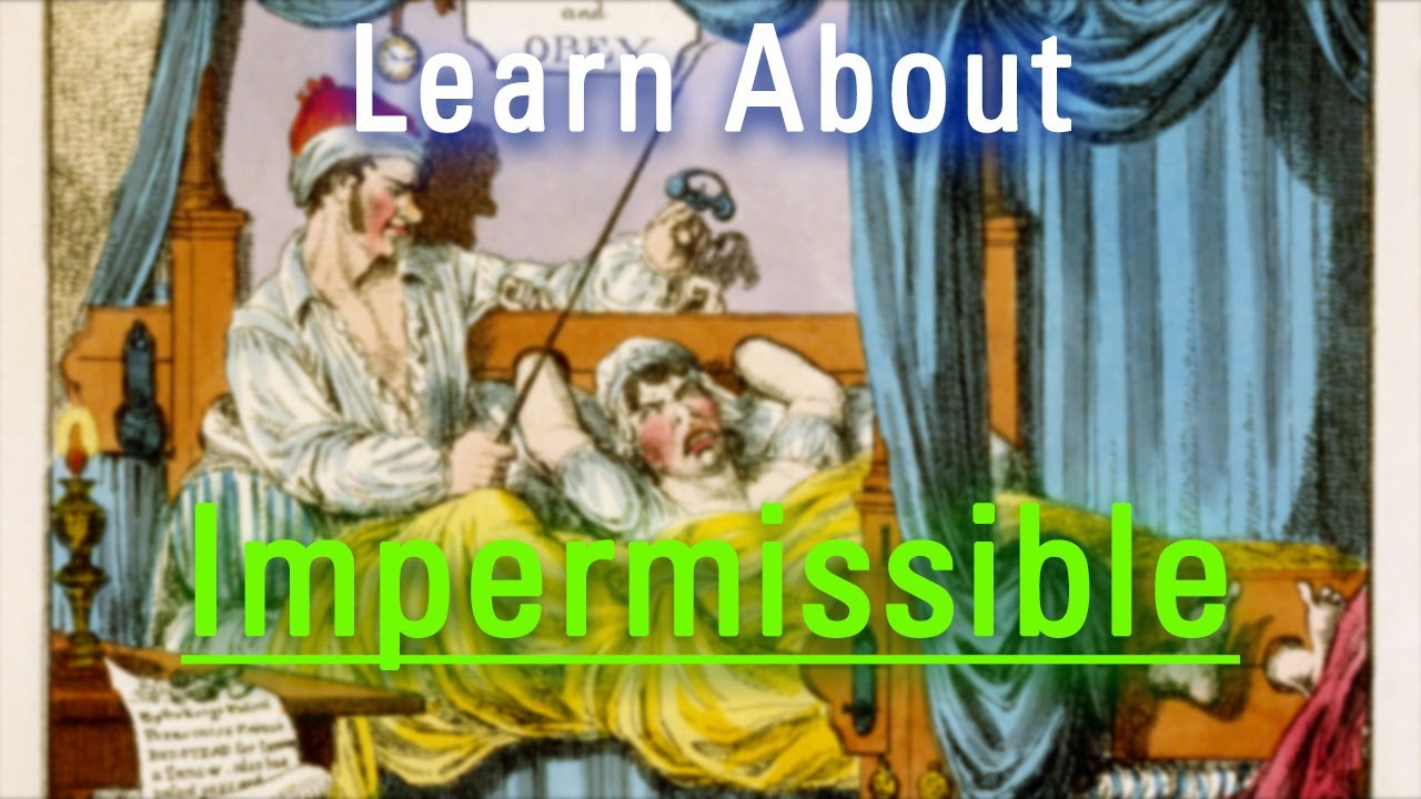 How to Say Impermissible in English? | How Does Impermissible Look? | What is Impermissible?