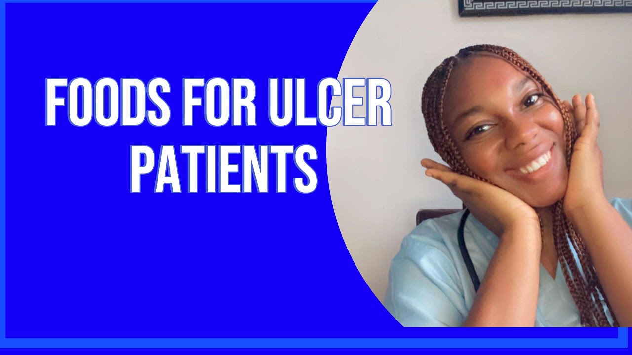 FOOD TO EAT AND AVIOD AS AN ULCER PATIENT YouTube