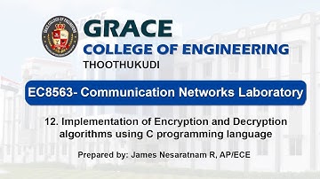 GRACE COE-ECE-EC8563-Communication Networks Lab- Ex.12 Encryption and Decryption using C