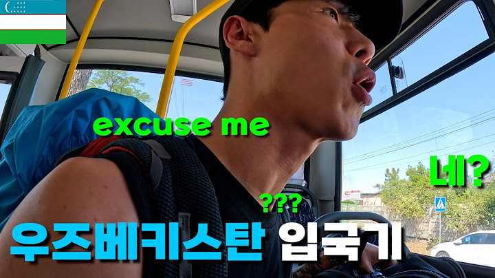우즈베키스탄 입국기 처음 말 건 사람이 한국어 능력자(Ep.48)