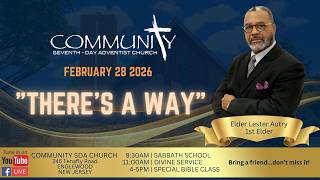 Sabbath, February 28th 2026 | Elder Lester Autry| “There's A Way