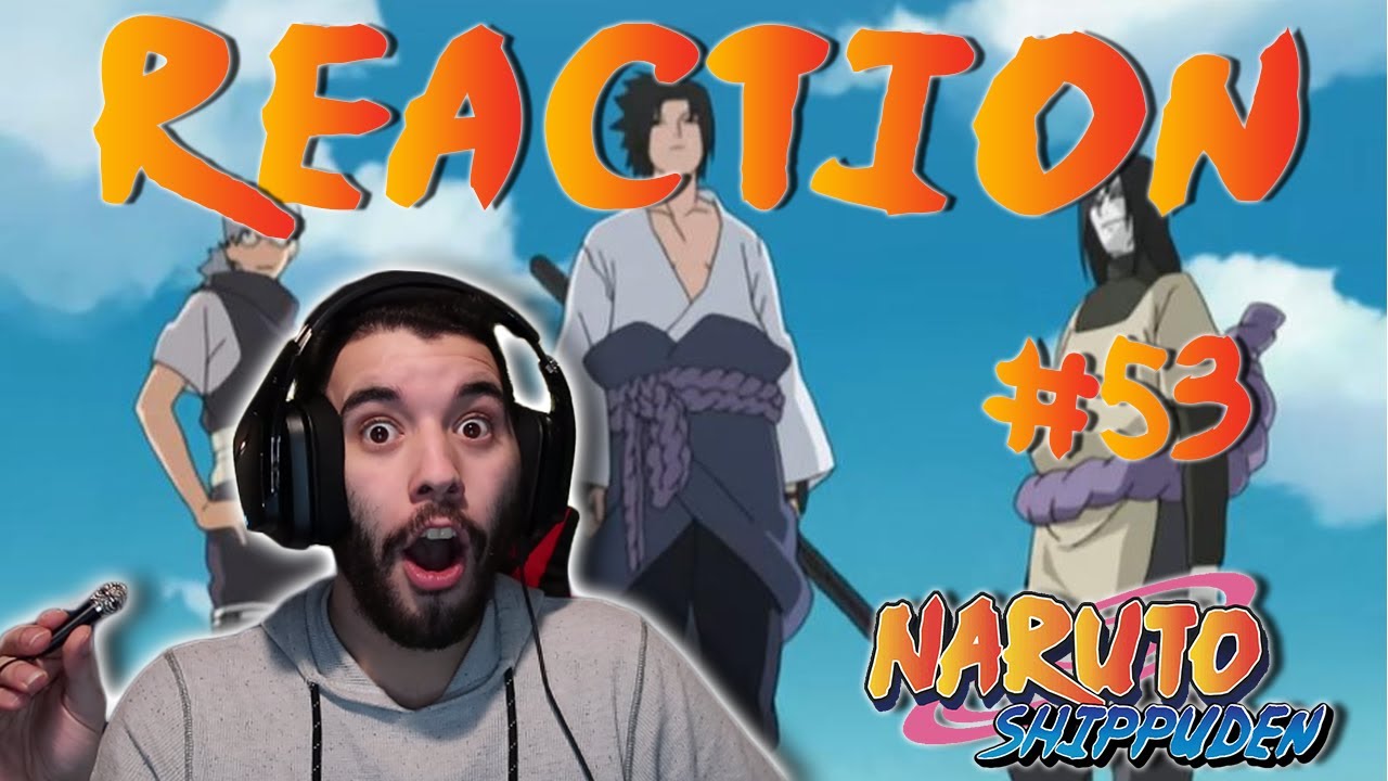 Naruto Shippuden Episode 53 REACTION!! 'Title