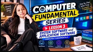 💻 COMPUTER FUNDAMENTALS SERIES | LESSON 3 System software & Application software#basic#zerotoadvance screenshot 2