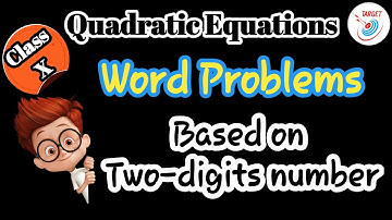 Quadratic equations Class-10 || Word problems based on Two-digit number