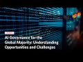 Ai governance for the global majority understanding opportunities and challenges