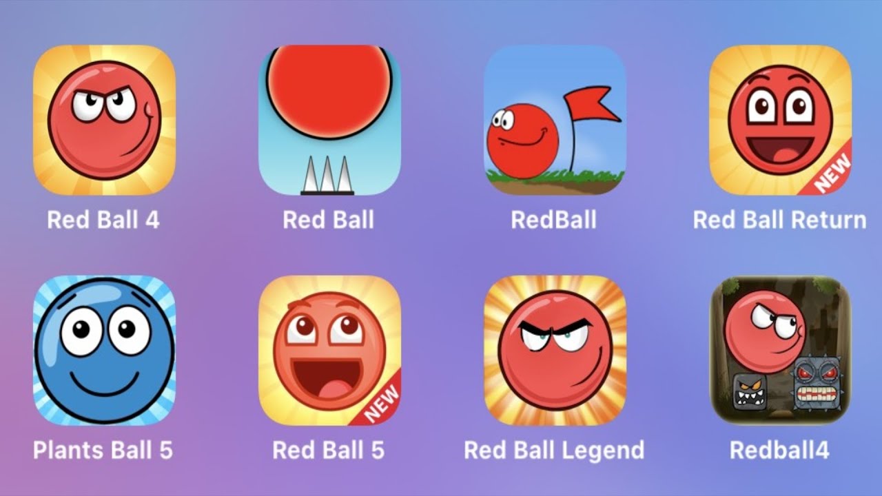 Red Ball 4,Red Ball Jump,Red Ball 1,Red Ball Adventure,Plants Ball 5,Red Ball 5,Red Ball Legend