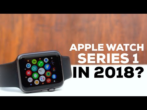 Should You Buy An Apple Watch Series 1 in 2018? (Feat. 91Tech)
