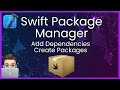 Swift Package Manager SPM Tutorial 2025 – Add, Create &amp; Remove Swift Packages