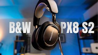 Bowers \& Wilkins Px8 S2 Review: A BIG UPGRADE!