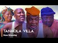Tanmola villa  latest yoruba movie 2023 drama ebun oloyede  binta ayo mogaji  olaniyi afonja