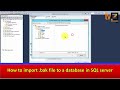 How to import .bak file to a database in SQL server Step by Step