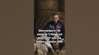 Gilou marque la 19e saison de L’Amour est dans le pré avec son humour audacieux #adp thumbnail